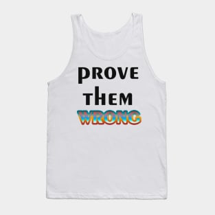 Prove Them Wrong Tank Top